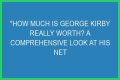 George Kirby Net Worth: How Much Is George Kirby Worth?
