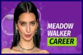 Meadow Walker Net Worth: Check Her Worth?