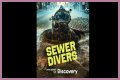 What is Sewer Diving? New Discovery show enters the strange world of pooh plungers